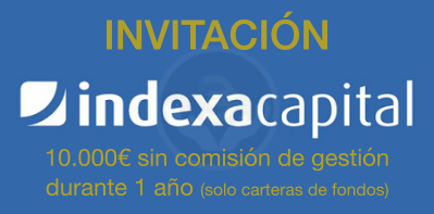 Invitación Indexa Capital: 10.000€ sin comisión de gestión durante 1 año (solo carteras de fondos)